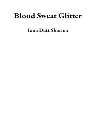 cover image of Blood Sweat Glitter